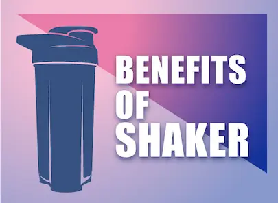 A Shaker Bottle's Benefits